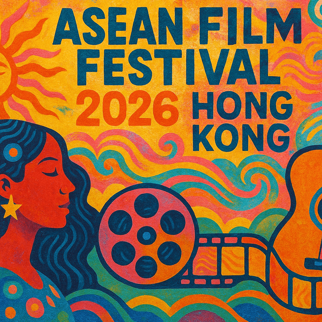 ASEAN Film Festival 2026: Hong Kong Spotlights Regional Cinema and Music